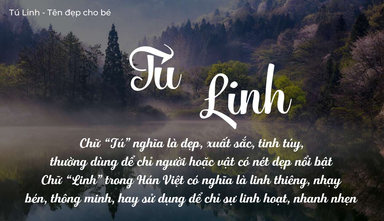 Tên Tú Linh có ý nghĩa gì? Bật mí vận mệnh và số phận tên này