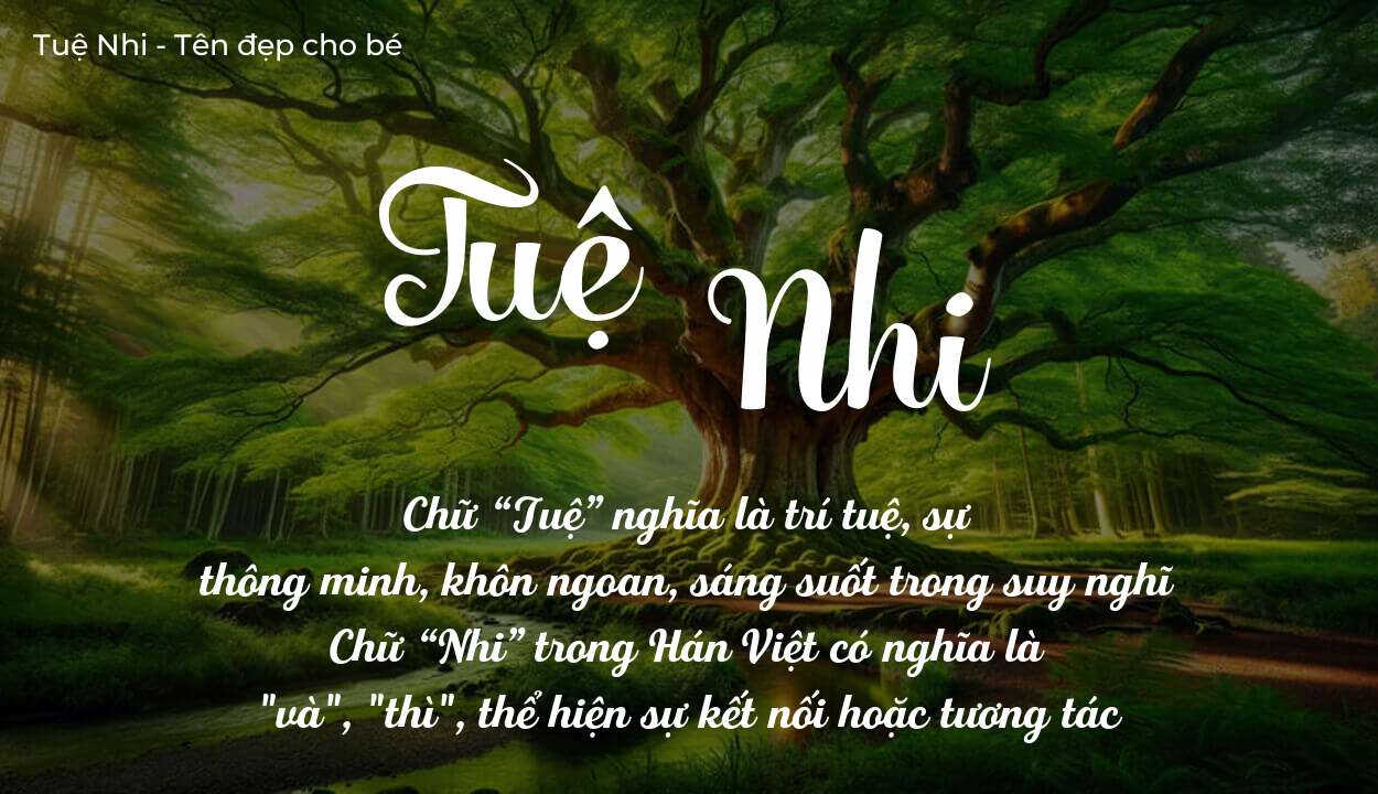 Tên Tuệ Nhi có ý nghĩa gì trong phong thủy và thần số học?
