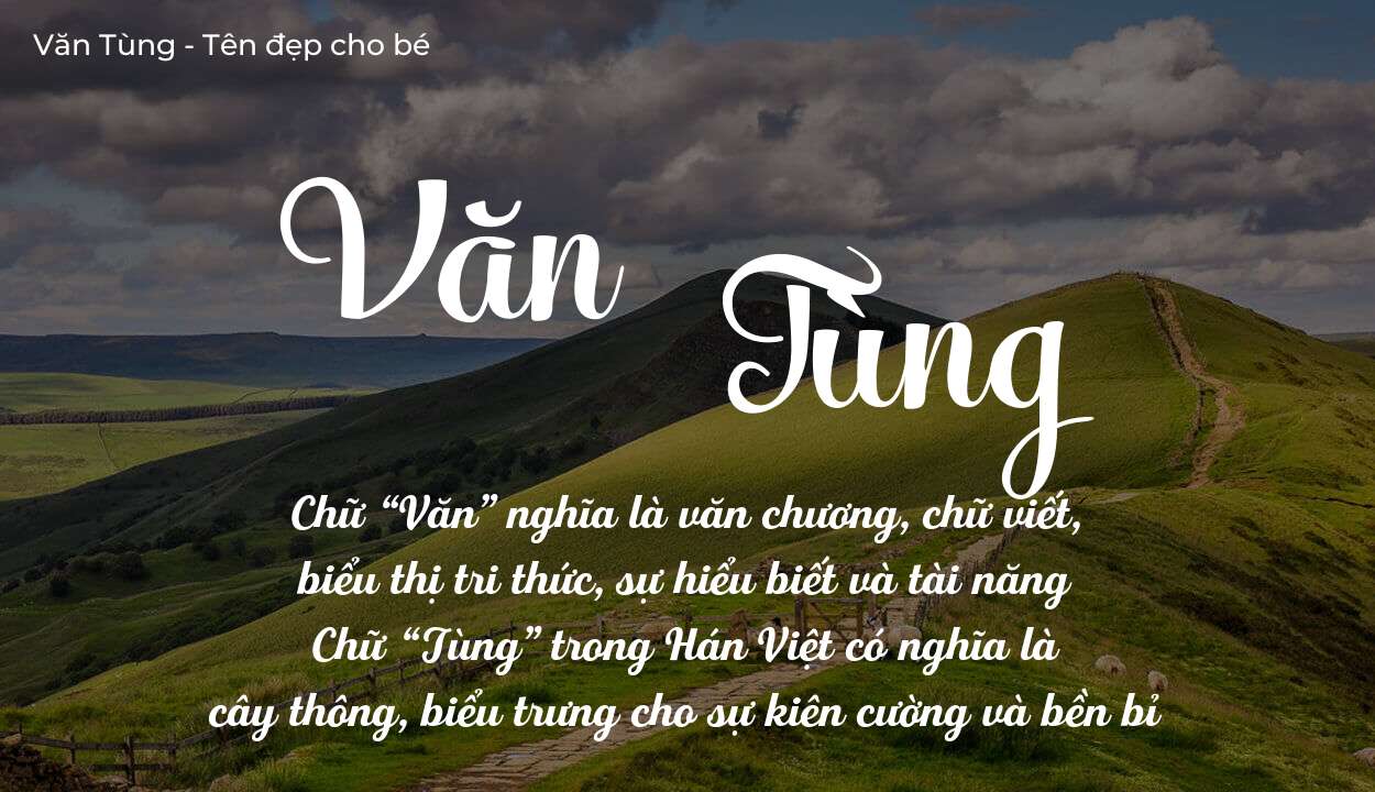Ý Nghĩa Tên Văn Tùng Qua Con Số May Mắn Trong Thần Số Học