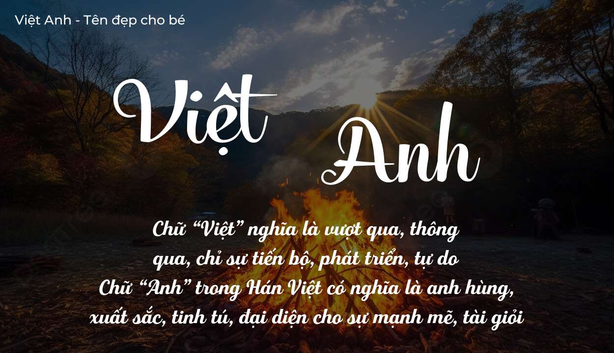 Ý Nghĩa Tên Việt Anh Có Giúp Bé Gặp Quý Nhân Không