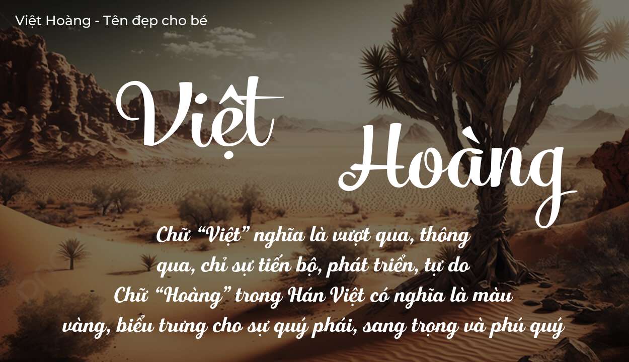 Ý Nghĩa Tên Việt Hoàng Và Gợi Ý Đặt Tên Con Hợp Mệnh