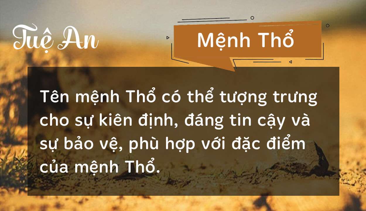 Tên Tuệ An thuộc hành Thổ