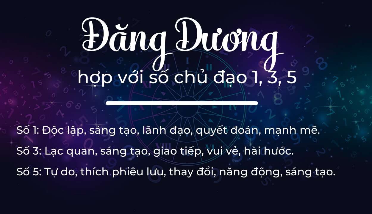 Tên Đăng Dương hợp với người có số chủ đạo 1, 3, 5