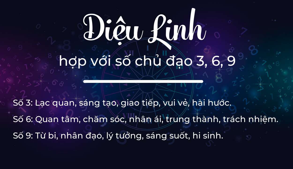 Tên Diệu Linh hợp với người có số chủ đạo 3, 6, 9