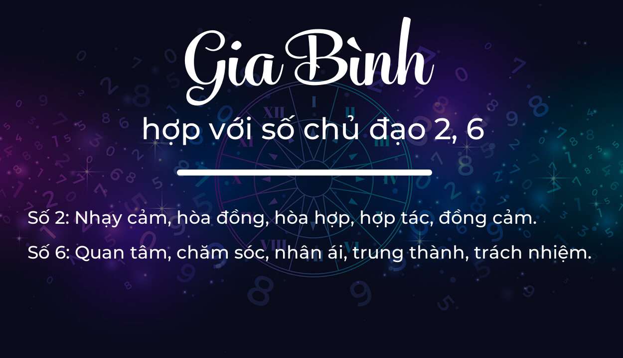 Tên Gia Bình hợp với người có số chủ đạo 2, 6
