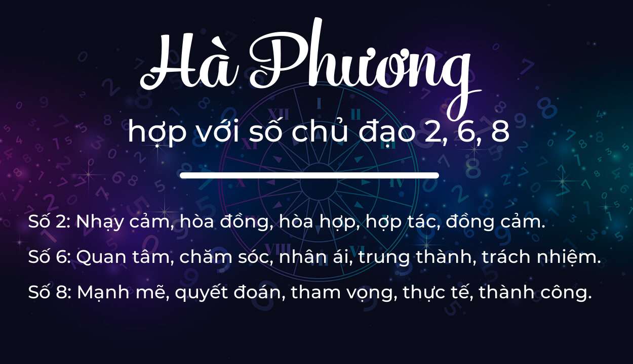 Tên Hà Phương hợp với người có số chủ đạo 2, 6, 8