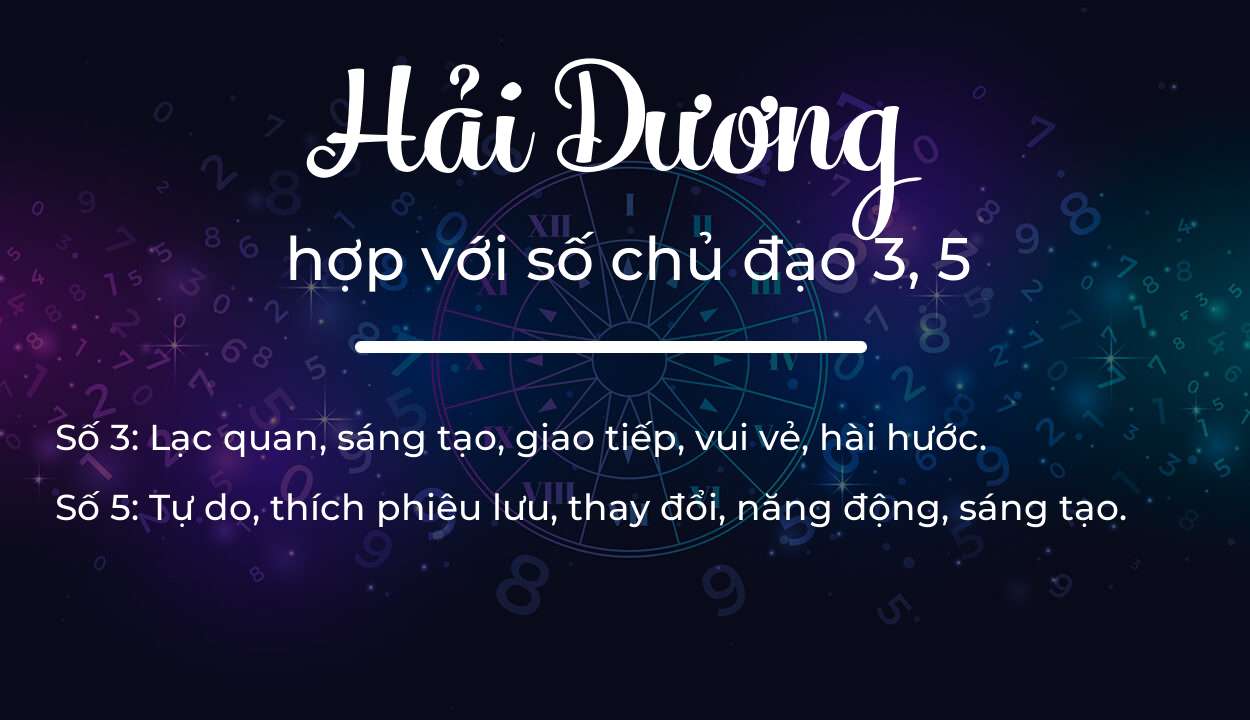 Tên Hải Dương hợp với người có số chủ đạo 3, 5