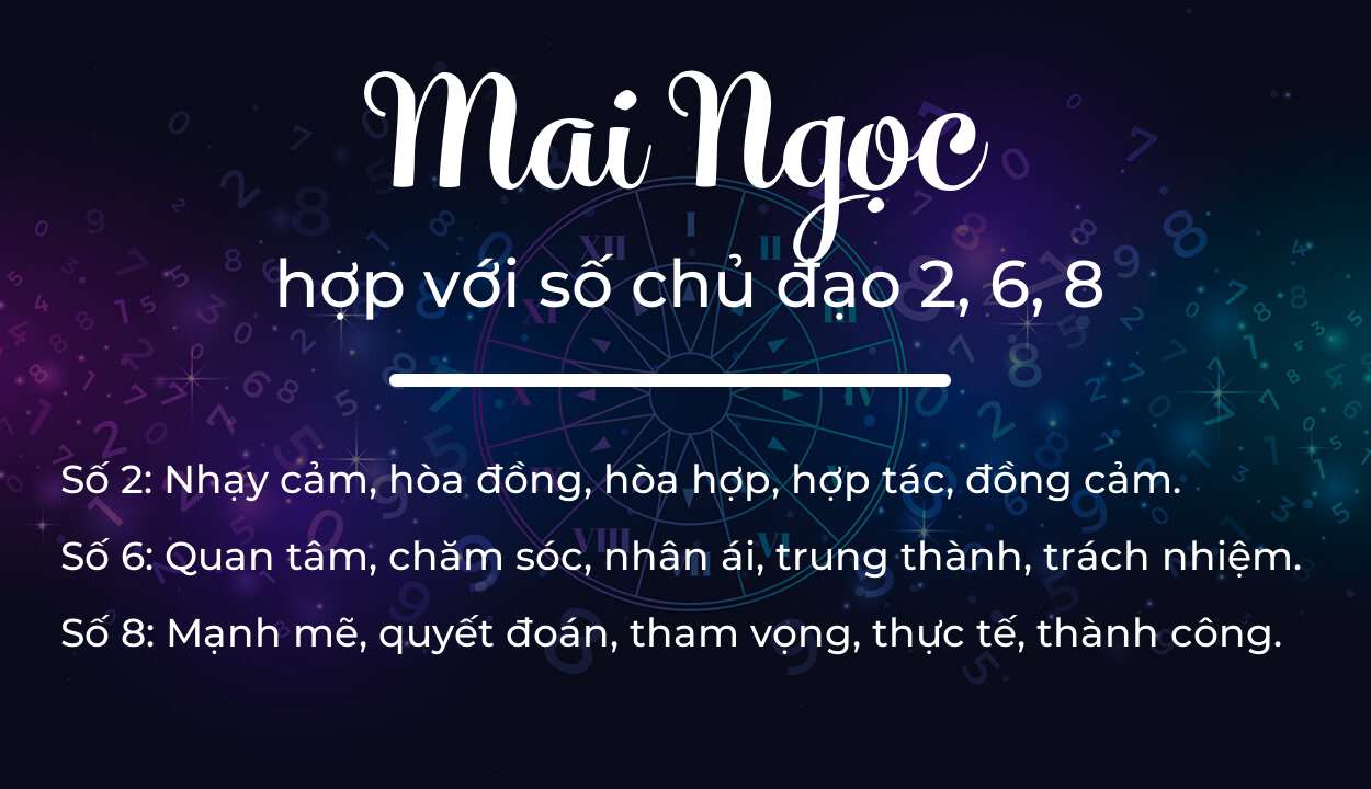 Tên Mai Ngọc hợp với người có số chủ đạo 2, 6, 8