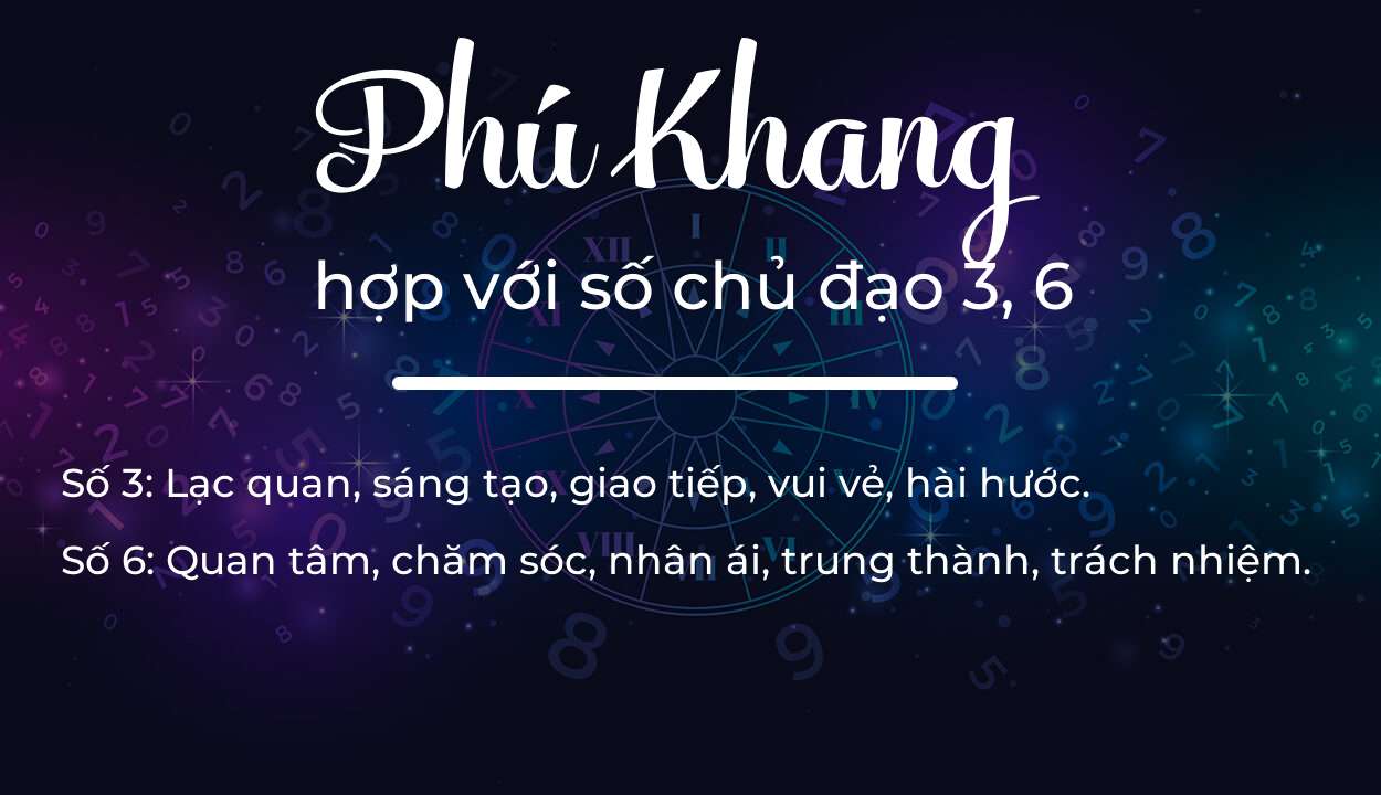 Tên Phú Khang hợp với người có số chủ đạo 3, 6