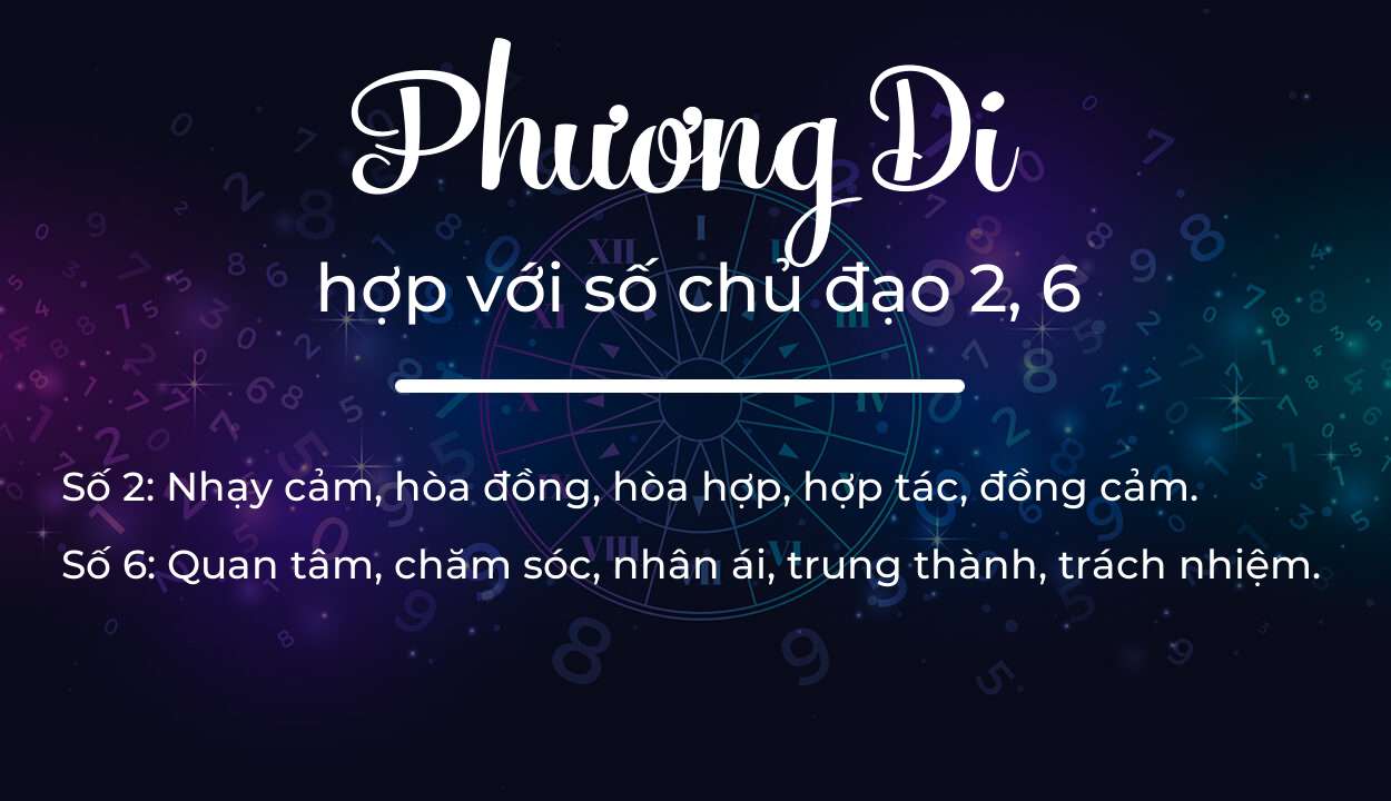 Tên Phương Di hợp với người có số chủ đạo 2, 6