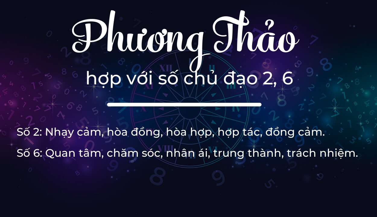 Tên Phương Thảo hợp với người có số chủ đạo 2, 6