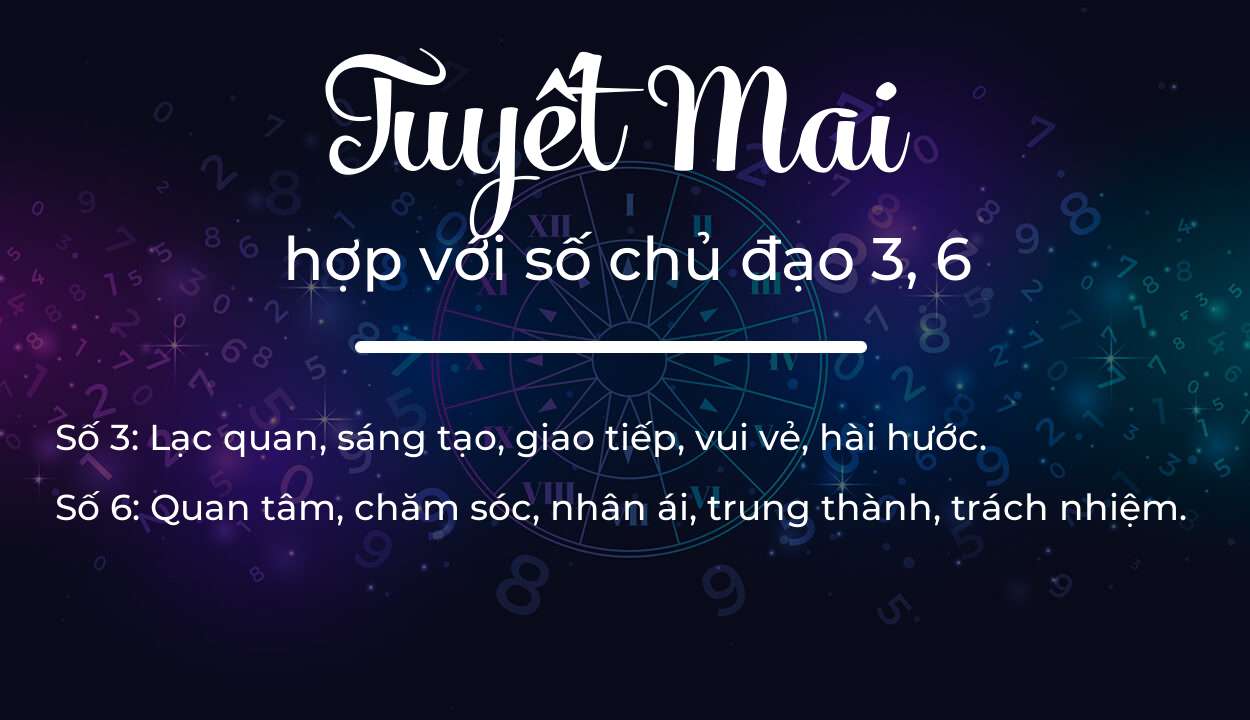 Tên Tuyết Mai hợp với người có số chủ đạo 3, 6