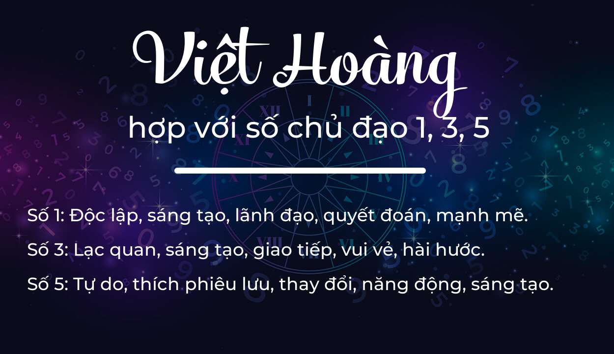 Tên Việt Hoàng hợp với người có số chủ đạo 1, 3, 5